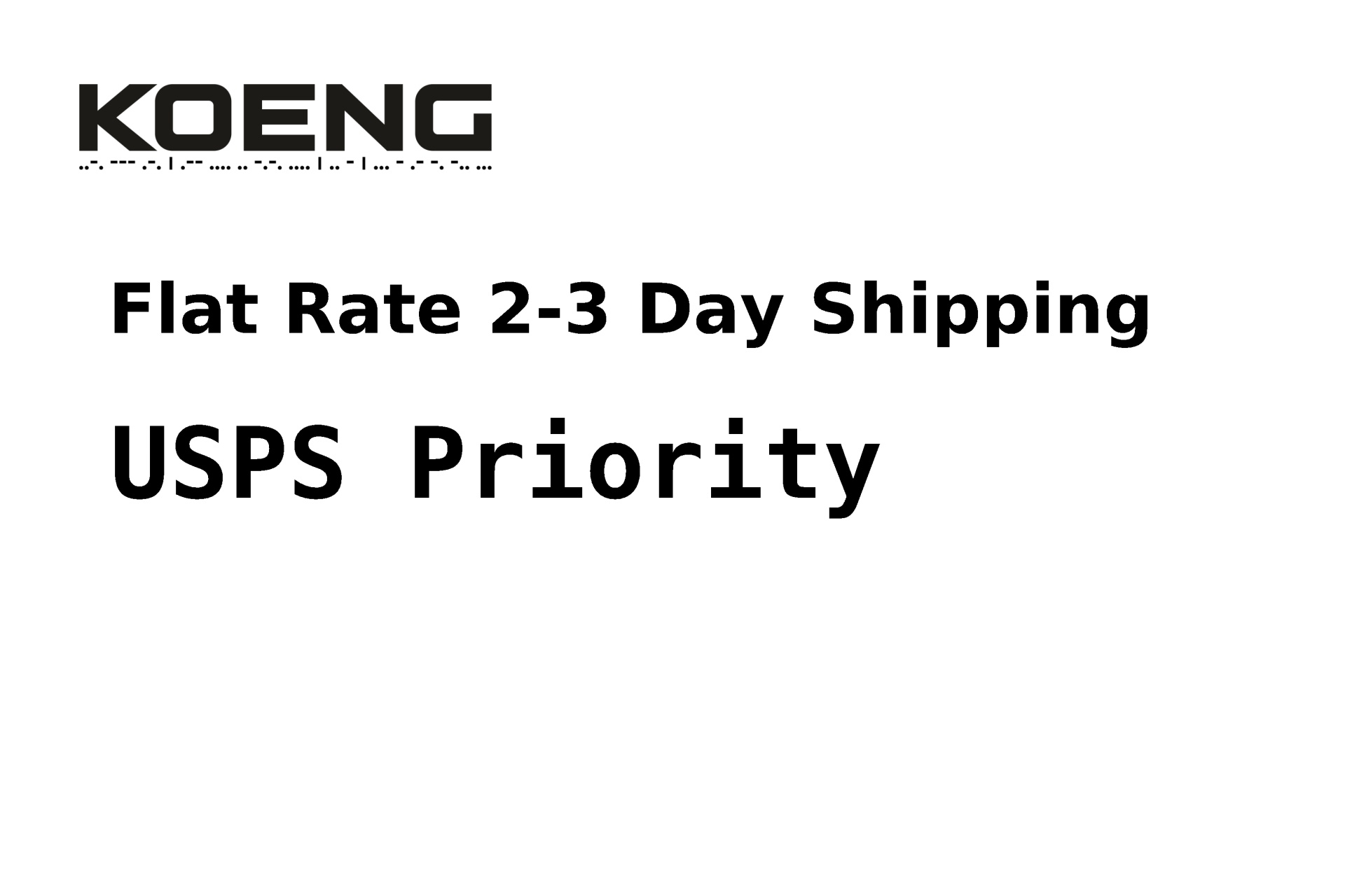 KOENG FLAT RATE SHIPPING USPS PRIORITY, PN 10-900